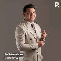 Фото песни Go’risharmiz axr от Matnazar Ozodov