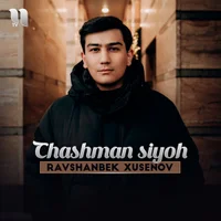 Фото песни Chashman siyoh от Ravshanbek Xusenov