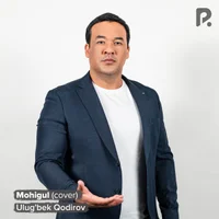 Фото песни Mohigul (Cover) от Ulug'bek Qodirov