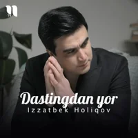 Фото песни Dastingdan yor от Izzatbek Holiqov