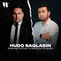 Фото песни Hudo saqlasin от Baxtiyor G'oziyev, Shavkat Zulfiqor
