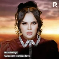 Фото песни Ikkovimizga от Gulsanam Mamazoitova