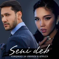 Фото песни Seni Deb от Yorqinxoja Umarov, Afruza