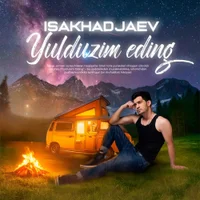 Фото песни Yulduzim eding от Isakhadjaev