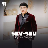 Фото песни Sev-sev от Oybek Ziyayev