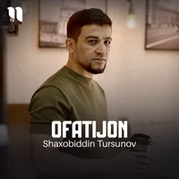 Фото песни Ofatijon от Shaxobiddin Tursunov