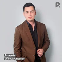 Фото песни Asta-asta от Shoxrux Otajonov