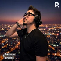 Фото песни Erkalama от Binardin