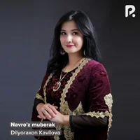 Фото песни Navro'z muborak от Dilyoraxon Kavilova
