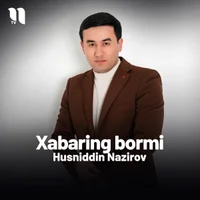 Фото песни Xabaring bormi от Husniddin Nazirov