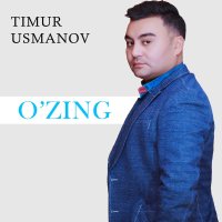 Timur Usmanov — Nega yor
