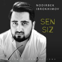 Nodirbek Ibrokhimov — Sensiz
