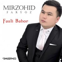Mirzohid Faryoz — Fasli bahor