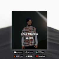 Bekzod Annazarov — Maktub