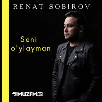 Renat Sobirov — Seni oylayman