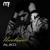 Aliko — Unutamiz