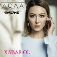 Lola Yuldasheva — Xabar ol