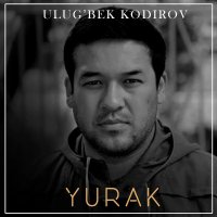 Ulugbek Qodirov — Yurak