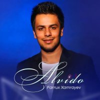 Farrux Xamrayev — Alvido