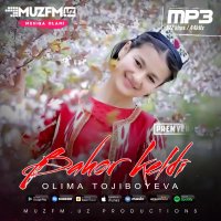 Olima Tojiboyeva — Bahor keldi