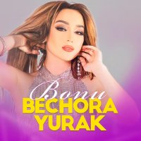 Bonu — Bechora yurak