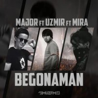 Uzmir, MajoR — Begonaman (feat. Mira)