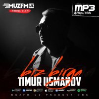 Timur Usmanov — Biz birga