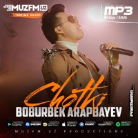 Boburbek Arapbaev — Cho’tki