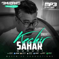 Sahar Guruhi — Kechir