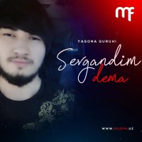 Yagona Guruhi — Sevgandim dema