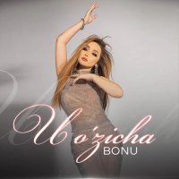 Bonu — U o’zicha