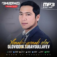 Oloviddin Zubaydullayev — Yonadi-yonadi olov