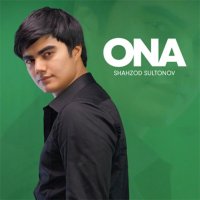 Shahzod Sultonov — Ona