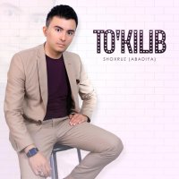 Shoxruz Abadiya — To’kilib