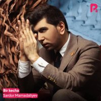 Sardor Mamadaliyev — Bir kecha