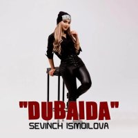 Sevinch Ismoilova — Dubayda