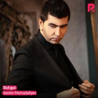Sardor Mamadaliyev — Gul-gul