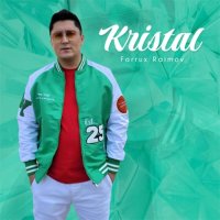 Farrux Raimov — Kristal