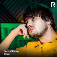 Uzmir — Men ketaman