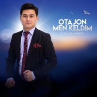 Fayzulloh Zokirov — Otajon men keldim