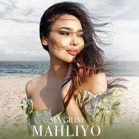 Mahliyo — Sevgilim