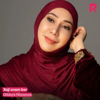 Dildora Niyozova — Xoji onam bor