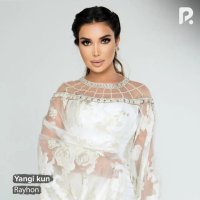 Rayhon — Yangi kun