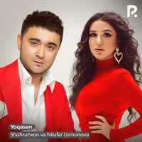 Nilufar Usmonova, Shohruhxon — Yoqasan