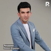 Doston Ergashev — Feruzaxon