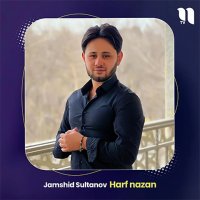 Jamshid Sultanov — Harf nazan