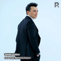 Ulug'bek Rahmatullayev — Jonim Yulduz