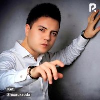 Shoxruxzoda — Ket