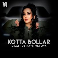 Dilafruz Hayitmetova — Kotta bollar