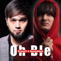 Green71, AnvarKhan — Oh Ble